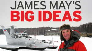 Безумные идеи Джеймса Мея - James May's Big Ideas